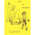 Angel on Assignment: Volume 1: The Adventures Begin