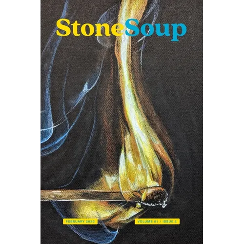 Stone Soup Magazine: February 2023