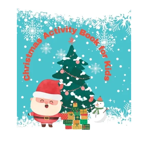 Kid's Christmas Coloring and Activity Book: Christmas coloring page and activity book for Kids