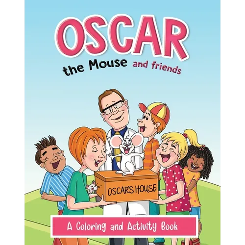 Oscar the Mouse and Friends: A Coloring and Activity Book
