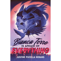 Bianca Torre Is Afraid of Everything