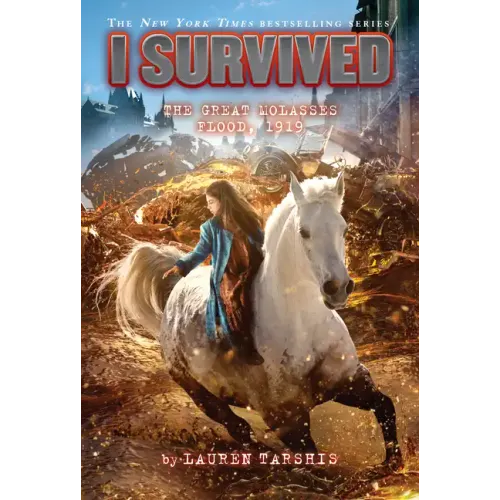 I Survived the Great Molasses Flood, 1919 (I Survived #19): Volume 19
