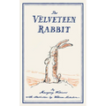 The Velveteen Rabbit: or, How Toys Become Real