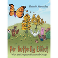 Her Butterfly Effect: When the Evergreens Blossomed Orange