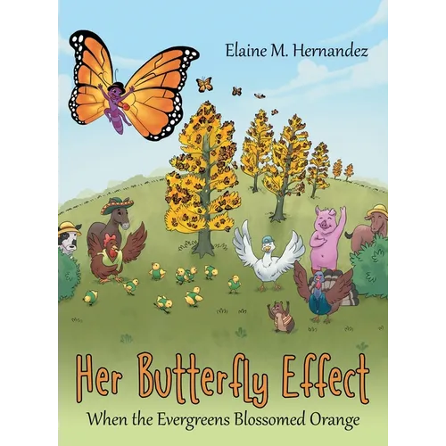Her Butterfly Effect: When the Evergreens Blossomed Orange