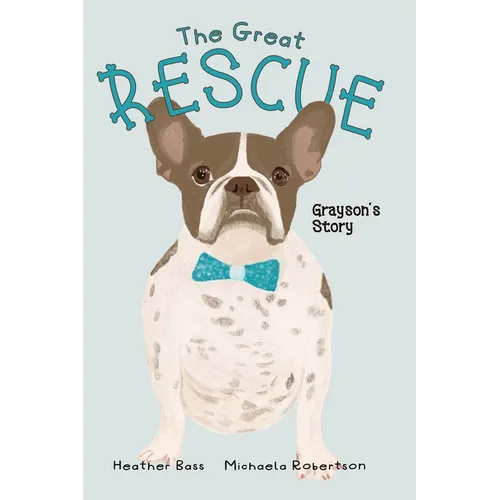 The Great Rescue - Grayson's Story