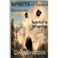 Spirits of Sacred Mountain: The Spirit of Two, the Power of One