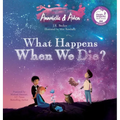 Annabelle & Aiden: What Happens When We Die?