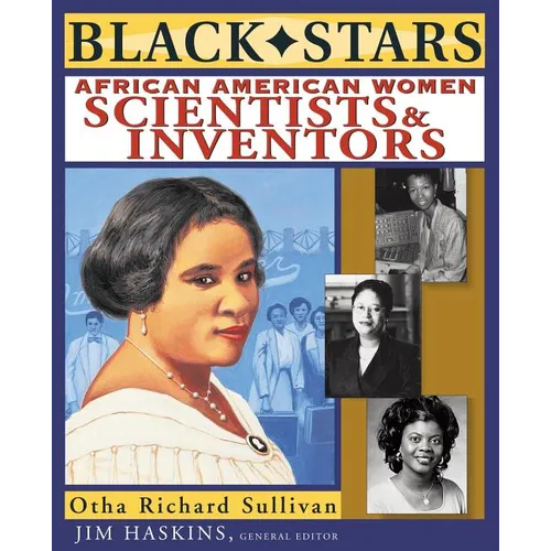 Black Stars: African American Women Scientists and Inventors