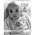 Chloe Lived: My Story