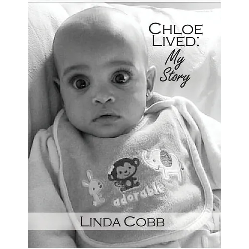 Chloe Lived: My Story