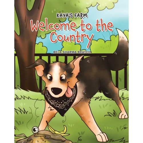 Kaya's Farm: Welcome to the Country