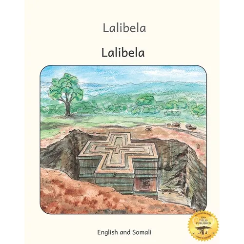 Lalibela: Rock-Hewn Churches of Ethiopia in Somali and English