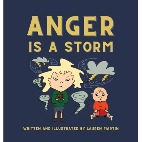 Anger is a Storm