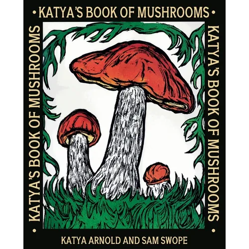 Katya's Book of Mushrooms