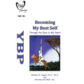 Becoming My Best Self: Through the Eyes in My Heart