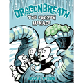 Dragonbreath #11: The Frozen Menace