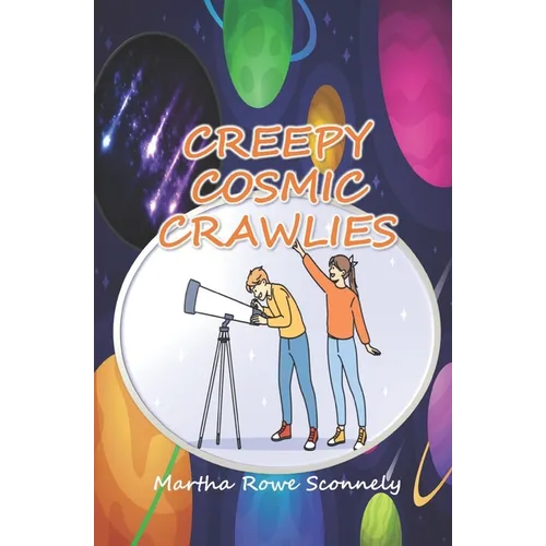 Creepy Cosmic Crawlies