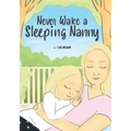Never Wake a Sleeping Nanny