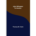 John Whopper; The Newsboy