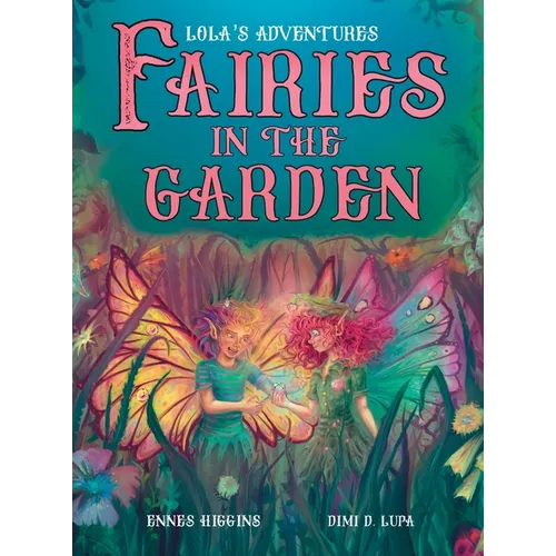 Fairies in the Garden