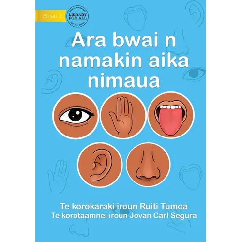 Our Five Senses - Ara bwai n namakin aika nimaua (Te Kiribati)