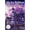Skylar Robbins: The Mystery of the Hidden Jewels