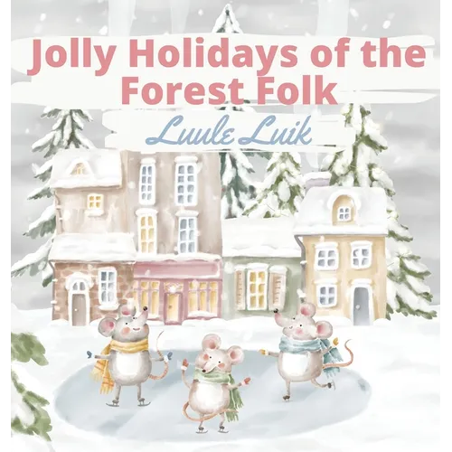 Jolly Holidays of the Forest Folk