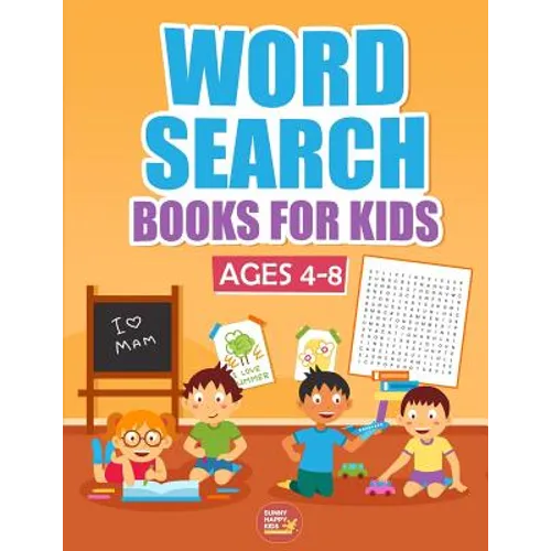 Word Search Books For Kids Ages 4-8: 1000+ Words Of Fun And Challenging Large Print Puzzles That Your Kids Would Enjoy, Made specifically for Kids 4-5