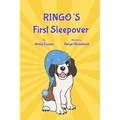 Ringo's First Sleepover: Short Bedtime Story About Dogs, Storybook for Children with Moral Lesson, Books for Kids 4 to 8 years