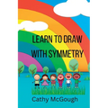 Learn to Draw with Symmetry Book 1
