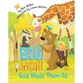 Big and Small, God Made Them All