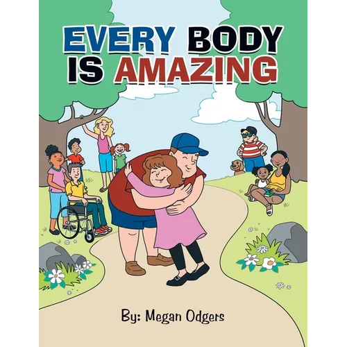Every Body Is Amazing
