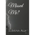 Missed Me?