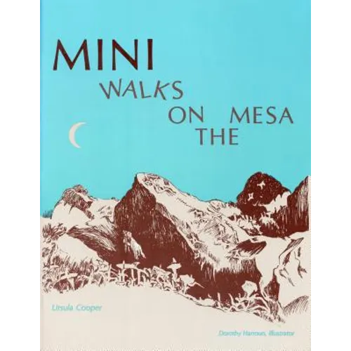 Mini Walks on the Mesa