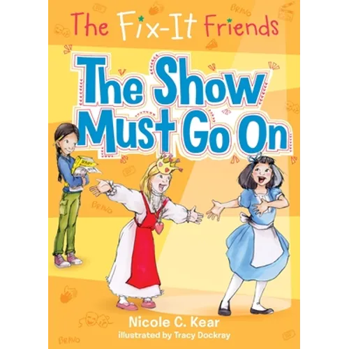 Fix-It Friends: The Show Must Go On