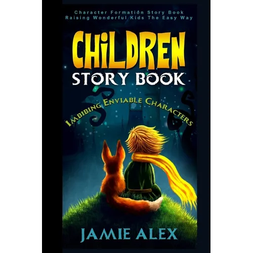 Inspiring Children Story: Imbibing Enviable Characters