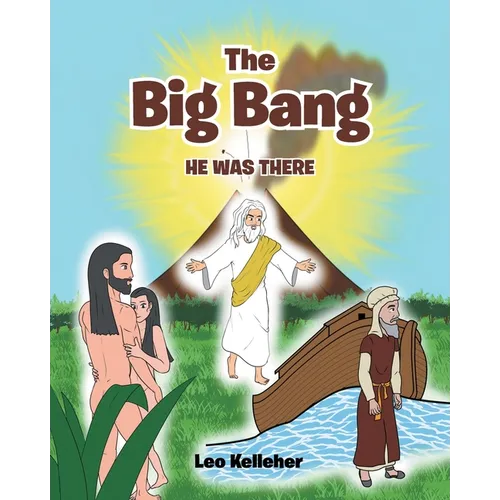 The Big Bang: He Was There