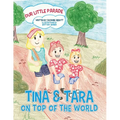 Tina & Tara on Top of the World: Our Little Parade