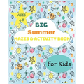 Big Summer Mazes & Activity Book: For Kids 4-8