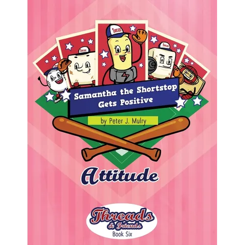 Samantha the Shortstop Gets Positive: Attitude
