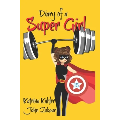 Diary of a Super Girl - Book 15: The Battle Continues