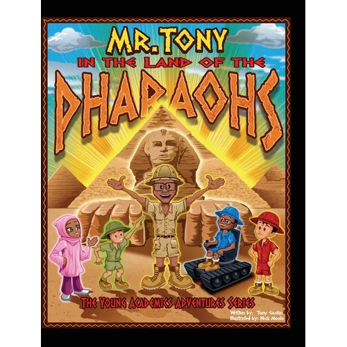 Mr. Tony in the Land of the Pharaohs