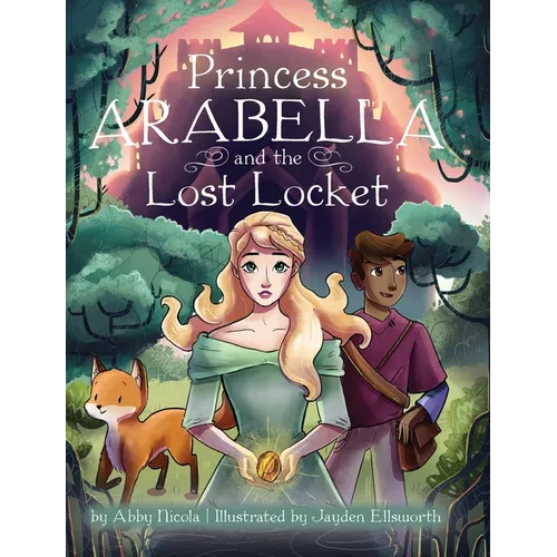 Princess Arabella and the Lost Locket