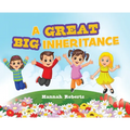 A Great Big Inheritance