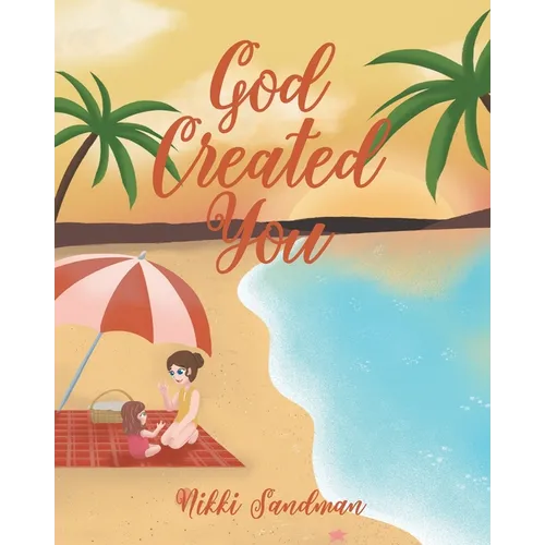 God Created You