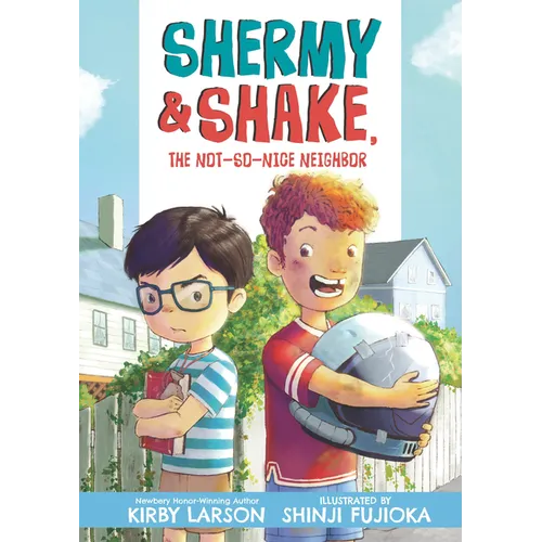Shermy and Shake, the Not So Nice Neighbor