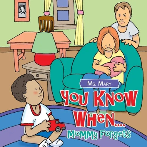 You Know When....: Mommy Forgets