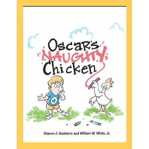 Oscar's Naughty Chicken