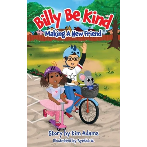Billy Be Kind: Making A New Friend